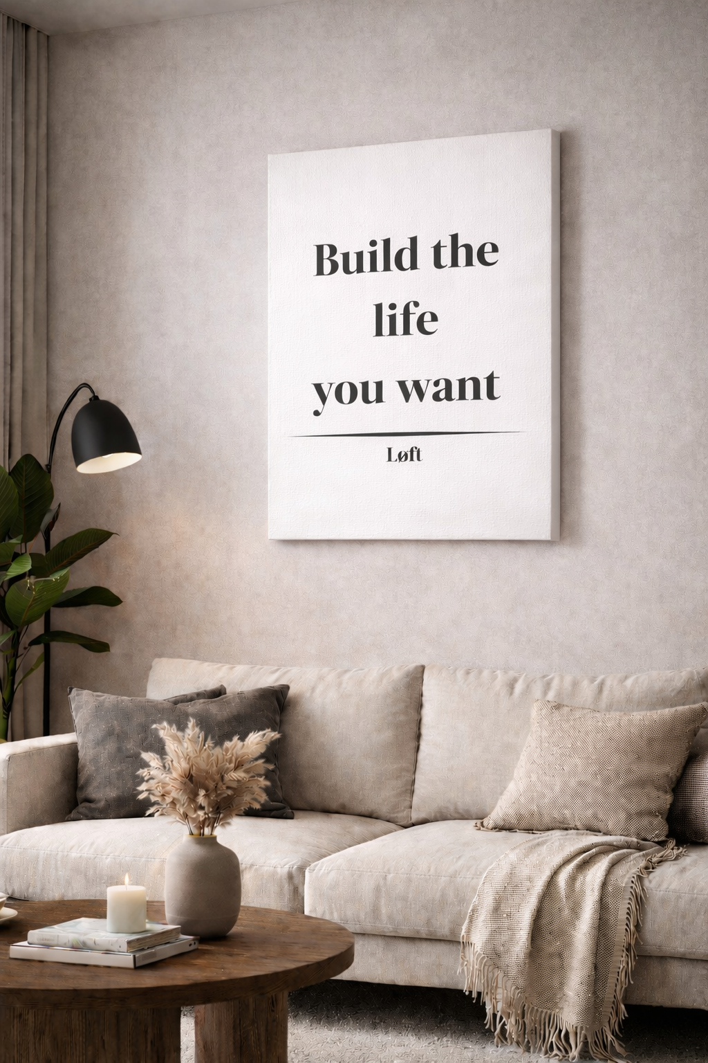 LOFT Build the life you want Leinwand