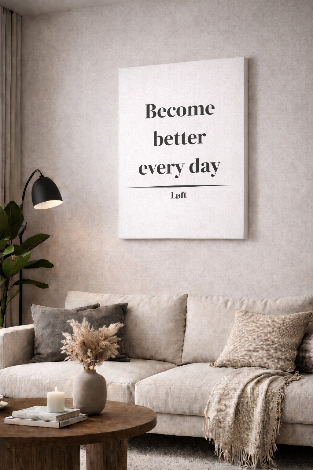 LOFT become better every day Leinwand