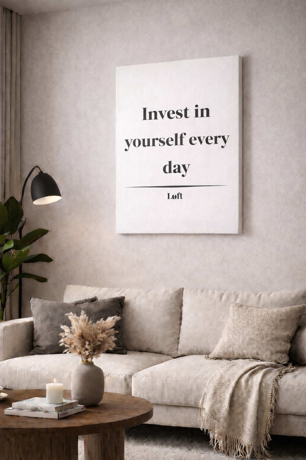 LOFT Invest in yourself every day Leinwand